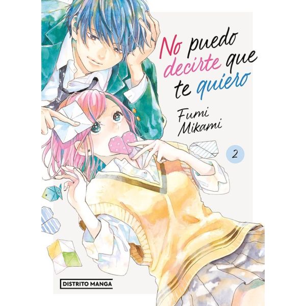 No puedo decirte que te quiero #02 Manga Oficial Distrito Manga