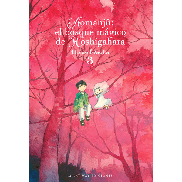Aomanju El Bosque Magico de Hoshigahara #03 Manga Oficial Milky Way Ediciones (English)