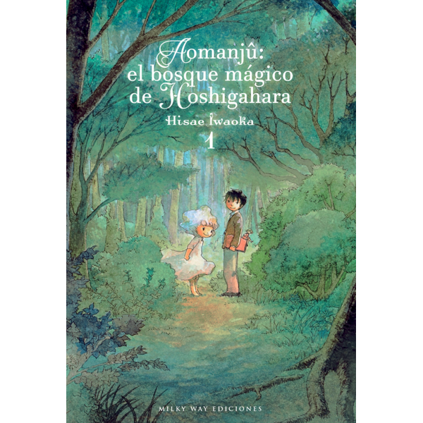 Aomanju El Bosque Magico de Hoshigahara #01 Manga Oficial Milky Way Ediciones