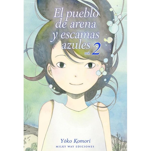 El Pueblo De Arena Y Escamas Azules #02 Manga Oficial Milky Way Ediciones