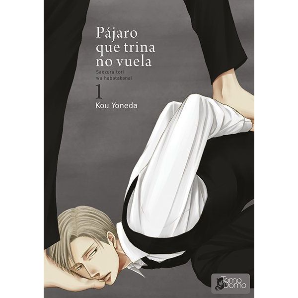 Pájaro que trina no vuela #01 Manga Oficial Tomodomo Ediciones