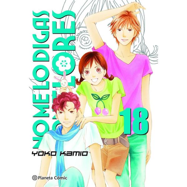 No me lo digas con Flores KANZENBAN #18 Manga Oficial Planeta Comic (Spanish)