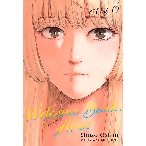 Welcome Back Alice #06 Spanish Manga