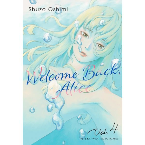 Welcome Back Alice #04 Manga Oficial Milky Way Ediciones (Spanish)