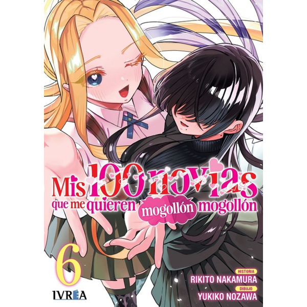 Mis 100 novias que me quieren mogollón mogollón #06 Spanish Manga