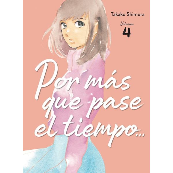Por mas que pase el tiempo #04 Official Manga Arechi Manga (Spanish)