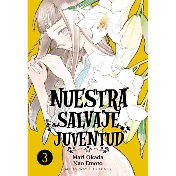 Nuestra Salvaje Juventud #03 Manga Oficial Milky Way Ediciones