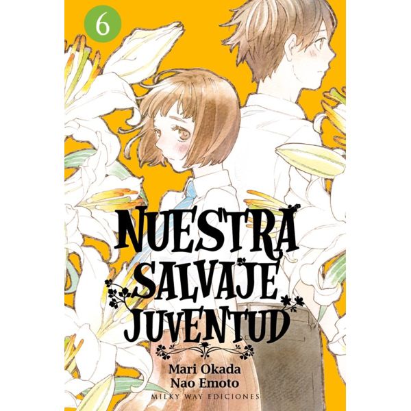 Nuestra Salvaje Juventud #06 Manga Oficial Milky Way Ediciones (spanish)
