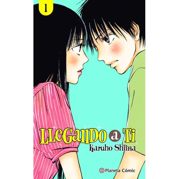 Llegando a ti #01 Manga Oficial Planeta Comic (Spanish)