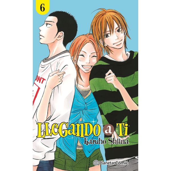 Llegando a ti #06 Manga Oficial Planeta Comic (Spanish)