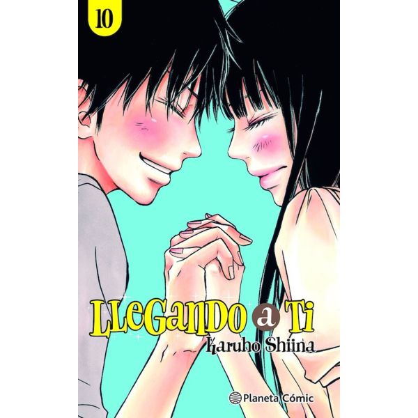 Llegando a ti #10 Manga Oficial Planeta Comic