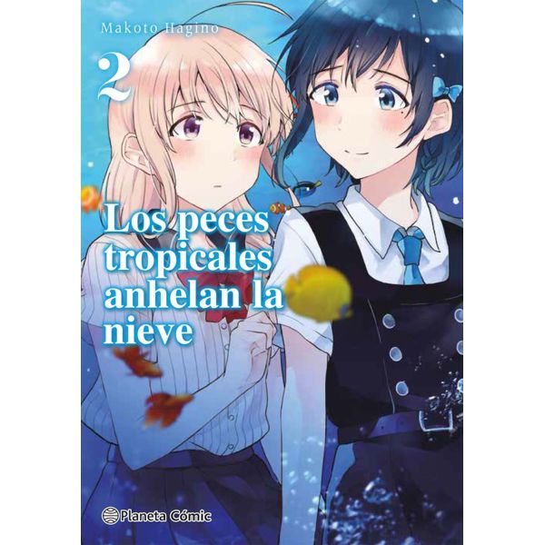 Los peces tropicales anhelan la nieve #02 Manga Oficial Planeta Comic