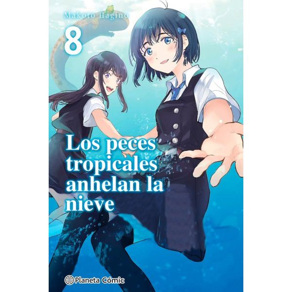 Los peces tropicales anhelan la nieve #08 Manga Oficial Planeta Comic