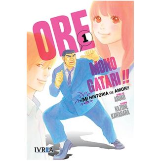 Ore monogatariI!! Mi historia de amor #01 Manga Oficial Ivrea
