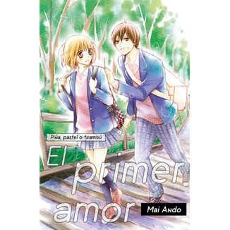 Piña, pastel o tiramisú: El Primer Amor Manga Oficial Fandogamia Editorial