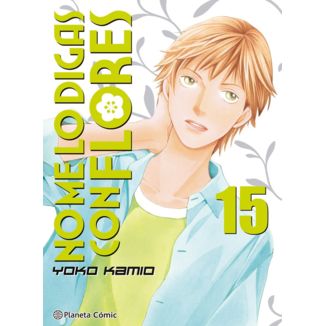 No me lo digas con Flores KANZENBAN #15 Manga Oficial Planeta Comic (Spanish)