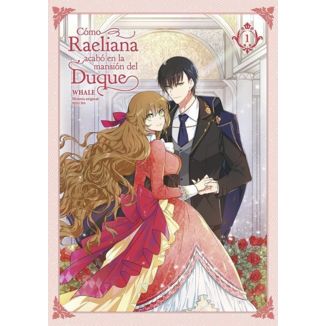 Cómo Raeliana acabó en la mansión del Duque #1 Spanish Manga