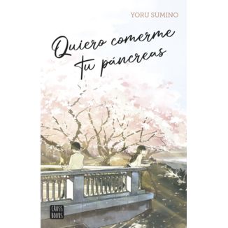 I want to eat your pancreas - Novel